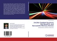 Produktbild: ZnCdSe Cladded Quantum Dot Based EL and Nonvolatile Memory Devices