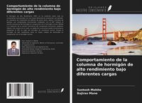 Produktbild: Comportamiento de la columna de hormig&oacute;n de alto rendimiento bajo diferentes cargas
