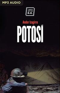 Bild vom Artikel Potosí (Narración En Castellano) vom Autor Ander Izagirre