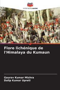 Produktbild: Flore lich&eacute;nique de l'Himalaya du Kumaun