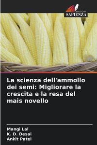 Produktbild: La scienza dell'ammollo dei semi: Migliorare la crescita e la resa del mais novello