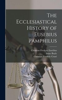 Produktbild: The Ecclesiastical History of Eusebius Pamphilus
