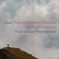 Bild vom Artikel Transcendental Etudes & Piano Sonata vom Autor Francesco Piemontesi
