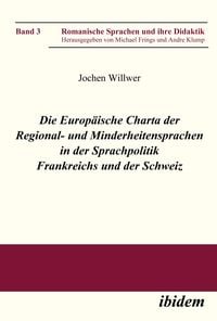 Bild vom Artikel Die Europäische Charta der Regional- und Minderheitensprachen in der Sprachpolitik Frankreichs und der Schweiz vom Autor Jochen Willwer