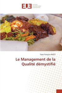 Produktbild: Le Management de la Qualit&eacute; d&eacute;mystifi&eacute;
