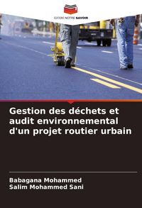 Produktbild: Gestion des d&eacute;chets et audit environnemental d'un projet routier urbain