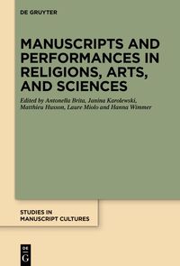 Produktbild: Manuscripts and Performances in Religions, Arts, and Sciences