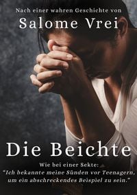 Produktbild: Die Beichte | Wie bei einer Sekte
