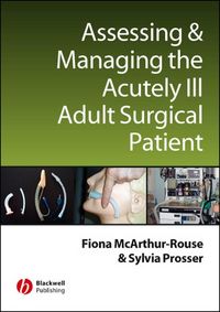 Produktbild: Assessing and Managing the Acutely Ill Adult Surgical Patient