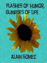 Produktbild: Flashes of Humor, Glimpses of Life