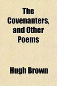 Produktbild: The Covenanters, and Other Poems
