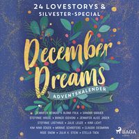 Bild vom Artikel December Dreams. Ein Adventskalender - 24 Lovestorys plus Silvester-Special vom Autor Stefanie Hasse