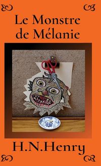 Produktbild: Le Monstre de M&eacute;lanie