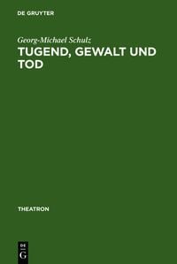 Produktbild: Tugend, Gewalt und Tod