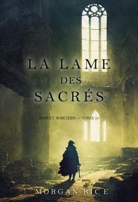 Produktbild: La Lame des sacr&eacute;s (Rois et sorciers - tome 10)