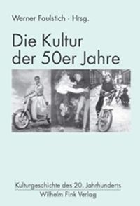 Produktbild: Die Kultur der 50er Jahre