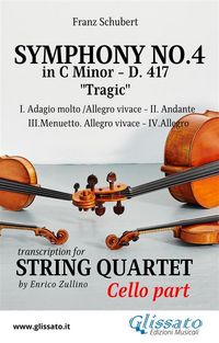 Produktbild: Cello part: Symphony No.4 "Tragic" by Schubert for String Quartet