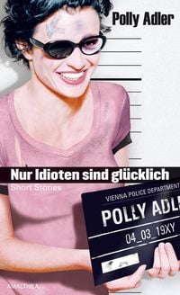 Produktbild: Nur Idioten sind gl&uuml;cklich