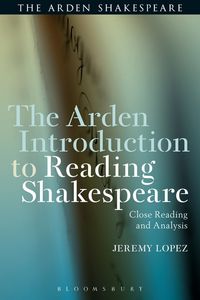 Produktbild: Lopez, J: The Arden Introduction to Reading Shakespeare