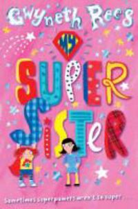 Produktbild: Rees, G: My Super Sister