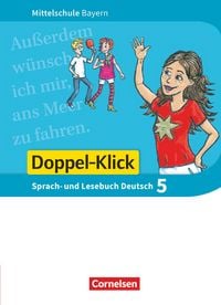 Produktbild: Doppel-Klick - Das Sprach- und Lesebuch - Mittelschule Bayern - 5. Jahrgangsstufe
