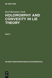 Produktbild: Holomorphy and Convexity in Lie Theory