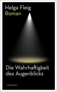 Produktbild: Die Wahrhaftigkeit des Augenblicks