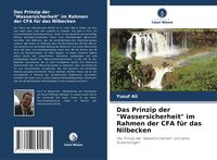 Produktbild: Das Prinzip der "Wassersicherheit" im Rahmen der CFA f&uuml;r das Nilbecken