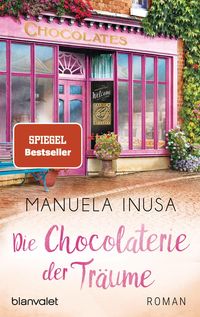 Bild vom Artikel Die Chocolaterie der Träume vom Autor Manuela Inusa