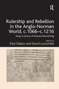 Produktbild: Rulership and Rebellion in the Anglo-Norman World, c.1066-c.1216