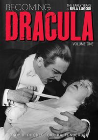 Produktbild: Becoming Dracula - The Early Years of Bela Lugosi Vol. 1