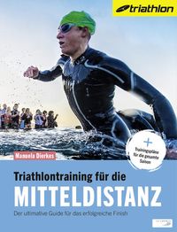 Bild vom Artikel Triathlontraining für die Mitteldistanz vom Autor Manuela Dierkes
