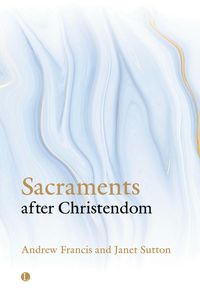Produktbild: Sacraments after Christendom