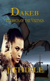 Produktbild: Dakeb Invasion of the Vikings (Dakeb Dragon Warrior Trilogy, #2)