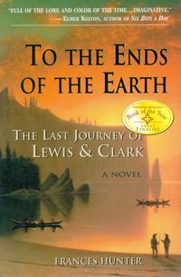 Produktbild: To the Ends of the Earth: The Last Journey of Lewis & Clark