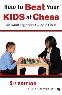 Produktbild: How to Beat Your Kids at Chess
