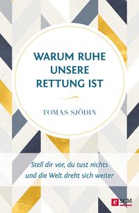 Produktbild: Warum Ruhe unsere Rettung ist