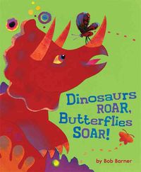 Produktbild: Barner, B: Dinosaurs Roar, Butterflies Soar!