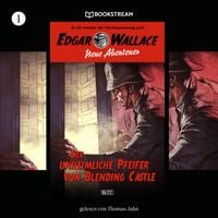 Produktbild: Edgar Wallace - Neue Abenteuer, Folge 1: Der unheimliche Pfeifer von Blending Castle