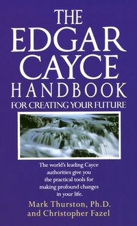 Produktbild: The Edgar Cayce Handbook for Creating Your Future