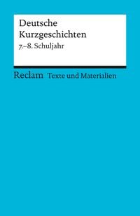 Produktbild: Deutsche Kurzgeschichten. 7.&ndash;8. Schuljahr