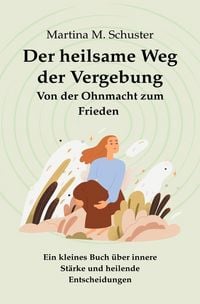 Produktbild: Der heilsame Weg der Vergebung
