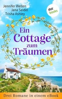 Produktbild: Ein Cottage zum Tr&auml;umen
