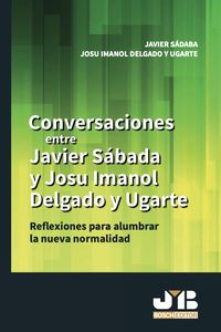Produktbild: Conversaciones entre Javier S&aacute;daba y Josu Imanol Delgado y Ugarte