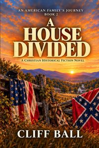 Produktbild: A House Divided: A Christian Historical Fiction Novel
