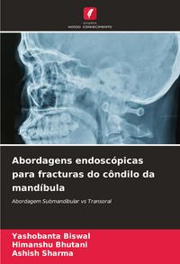 Produktbild: Abordagens endosc&oacute;picas para fracturas do c&ocirc;ndilo da mand&iacute;bula