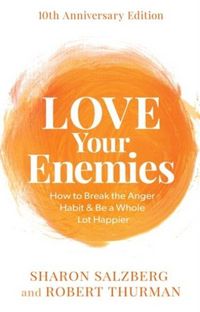 Produktbild: Thurman, R: Love Your Enemies (10th Anniversary Edition)