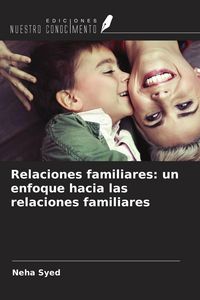 Produktbild: Relaciones familiares: un enfoque hacia las relaciones familiares