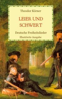 Produktbild: Leier und Schwert - Deutsche Freiheitslieder