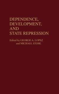 Produktbild: Dependence, Development, and State Repression